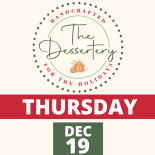 The Dessertery - A holiday dessert café 2024 Dec. 19